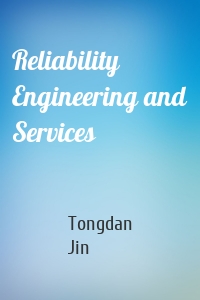 Reliability Engineering and Services