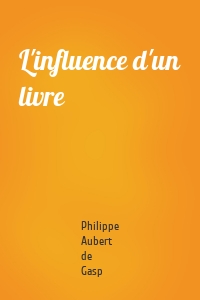 L'influence d'un livre