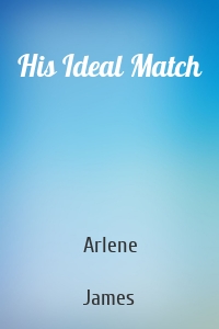 His Ideal Match