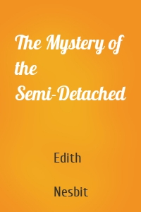 The Mystery of the Semi-Detached
