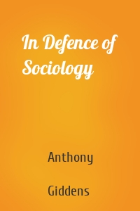 In Defence of Sociology