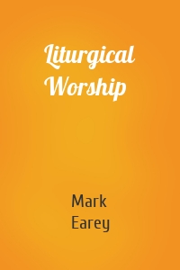 Liturgical Worship