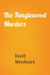 The Tanglewood Murders