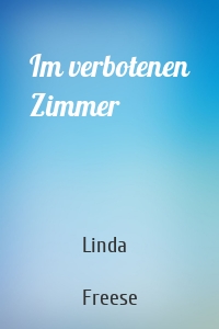 Im verbotenen Zimmer