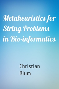 Metaheuristics for String Problems in Bio-informatics