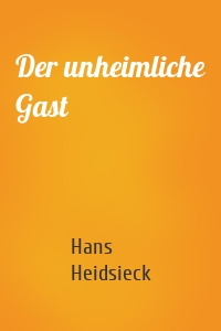 Der unheimliche Gast