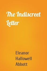 The Indiscreet Letter