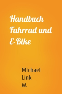 Handbuch Fahrrad und E-Bike