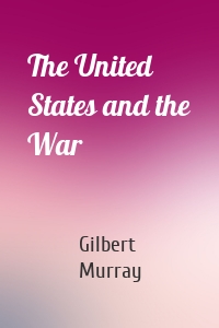 The United States and the War