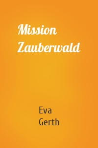 Mission Zauberwald