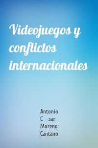 Videojuegos y conflictos internacionales