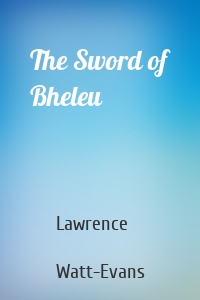 The Sword of Bheleu