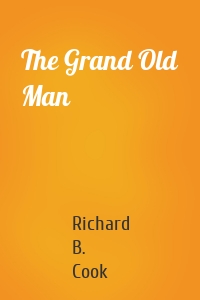 The Grand Old Man