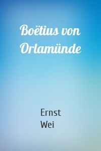 Boëtius von Orlamünde