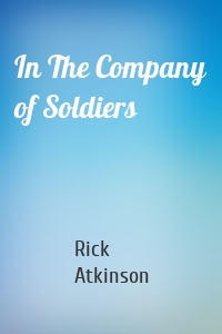 In The Company of Soldiers