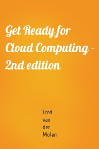 Get Ready for Cloud Computing - 2nd edition