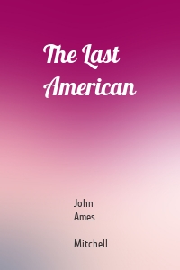 The Last American