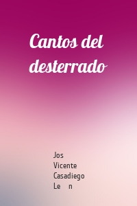 Cantos del desterrado
