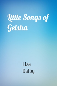 Little Songs of Geisha