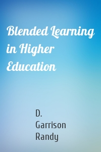 Blended Learning in Higher Education