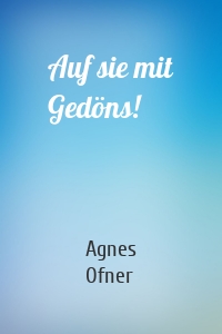Auf sie mit Gedöns!