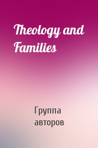 Theology and Families