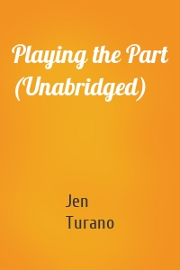 Playing the Part (Unabridged)