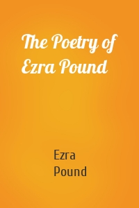 The Poetry of Ezra Pound