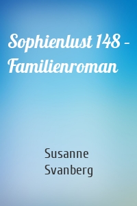 Sophienlust 148 – Familienroman