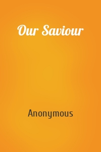 Our Saviour