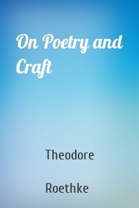 On Poetry and Craft