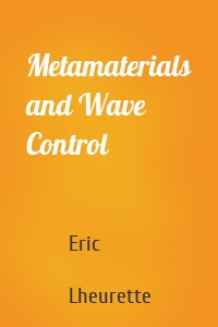 Metamaterials and Wave Control