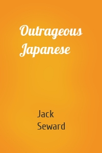 Outrageous Japanese