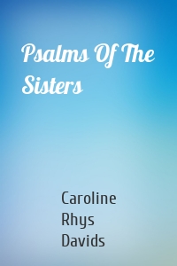 Psalms Of The Sisters