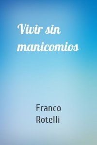 Vivir sin manicomios