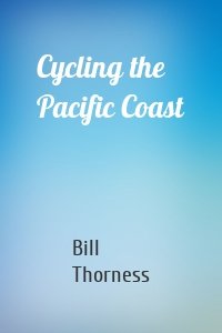 Cycling the Pacific Coast