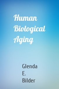 Human Biological Aging