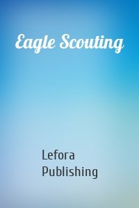 Eagle Scouting