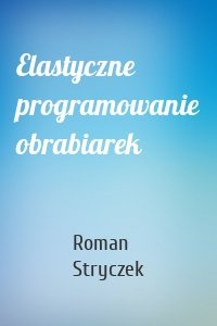 Elastyczne programowanie obrabiarek