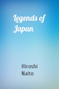 Legends of Japan