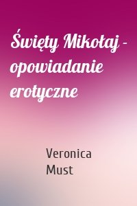 Święty Mikołaj - opowiadanie erotyczne