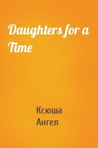 Daughters for a Time