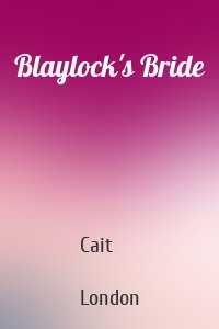 Blaylock's Bride