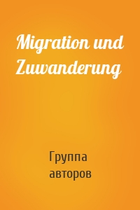 Migration und Zuwanderung