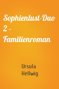 Sophienlust-Duo 2 – Familienroman