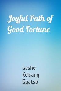 Joyful Path of Good Fortune