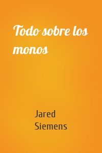 Todo sobre los monos