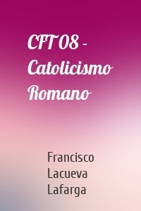CFT 08 - Catolicismo Romano