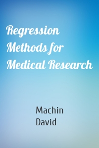 Regression Methods for Medical Research