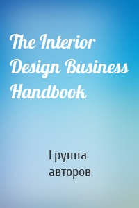 The Interior Design Business Handbook